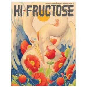 HI-FRUCTOSE Vol. 72 The New Contemporary Art Magazine, As New